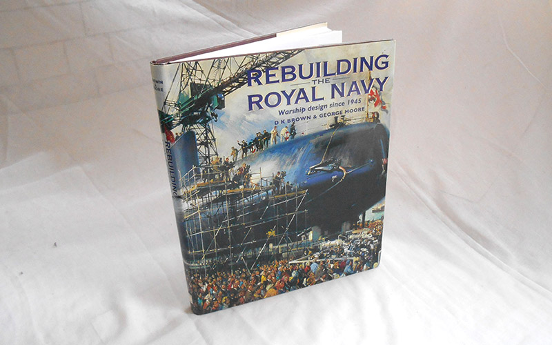 Photograph of the Rebuilding The Royal Navy book